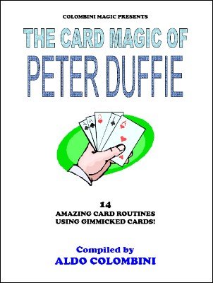 The Card Magic of Peter Duffie by Aldo Colombini - Click Image to Close